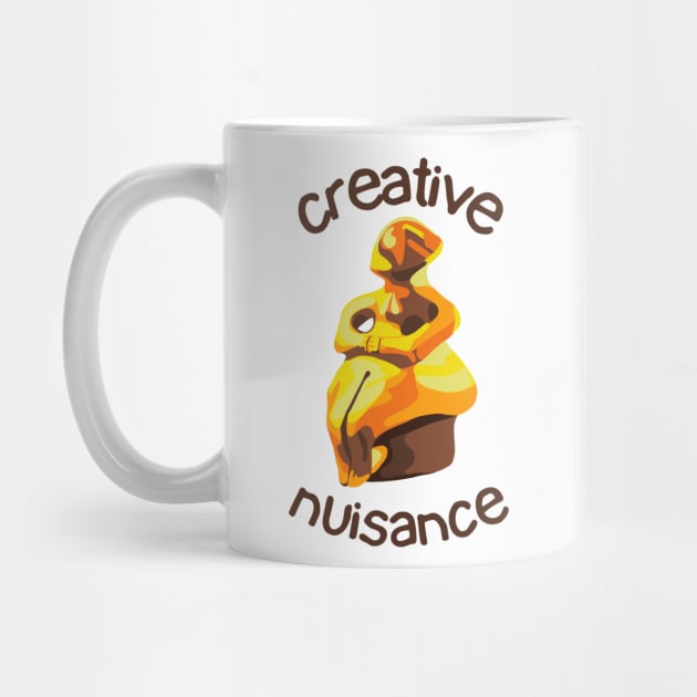 Creative Nuisance by Slightly Unhinged